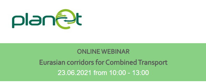 Online webinar euroasian corridors for combined transport_PLANET_planetproject.eu